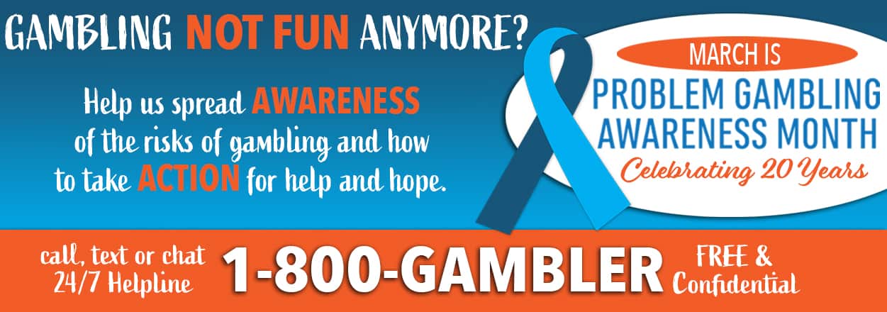 Problem Gambling Awareness Month March 2023​